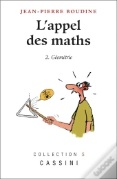 L'Appel Des Maths Tome 2 : Géométrie