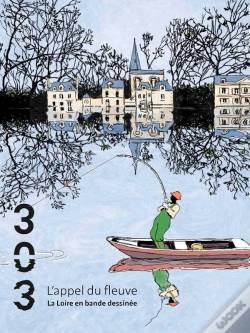 Capa do artigo L'Appel Du Fleuve : La Loire En Bande Dessinée