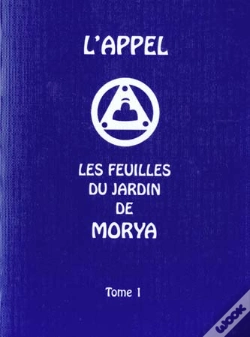 Capa do artigo L'Appel T.1 ; Les Feuilles Du Jardin De Morya