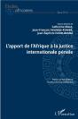 L'Apport De L'Afrique À La Justice Internationale Pénale - Preview