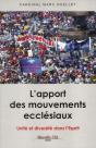 L'Apport Des Mouvements Ecclésiaux ; Unité Et Diversité Dans L'Esprit - Preview