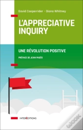 L'Appreciative Inquiry ; Une Révolution Positive
