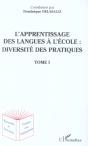 L'Apprentissage Des Langues A L'Ecole : Diversite Des Pratiques T.1 - Preview