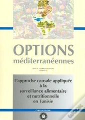 L'Approche Causale Appliquee A La Surveillance Alimentaire Et Nutritionnelle En Tunisie Options Medi