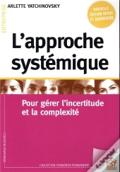 L'Approche Systemique Ned - Pour Gerer L'Incertitude Et La Complexite