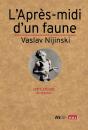 L'Après-Midi D'Un Faune De Vaslav Nijinski - Preview