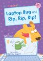 Laptop Bug And Rip, Rip, Rip! - Preview