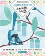 L'Aquarelle Avec Charlotte Smith : 20 Projets En Pas-À-Pas Avec L'Artiste - Preview