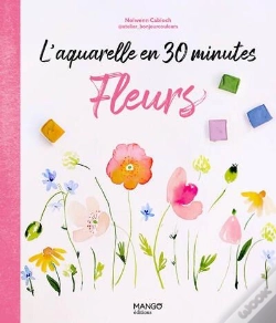Capa do artigo L'Aquarelle En 30 Minutes : Fleurs