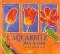 L'Aquarelle Pas A Pas - Preview