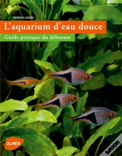 Capa do artigo L'Aquarium D'Eau Douce ; Guide Pratique Du Débutant