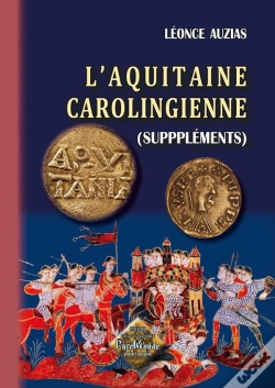 Capa do artigo L'Aquitaine Carolingienne ; Suppléments