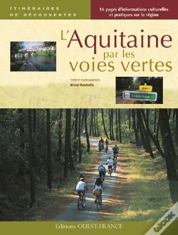 Capa do artigo L'Aquitaine Par Les Voies Vertes
