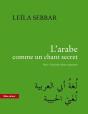 L'Arabe Comme Un Chant Secret (2e Édition) - Preview