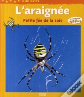 L'Araignée ; Petite Fée De La Soie