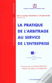 L'Arbitrage ; Guide Pratique Au Service De L'Entreprise