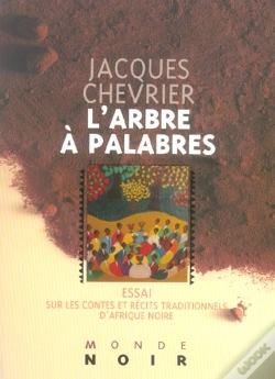 Capa do artigo L'Arbre A Palabres : Essai Sur Les Contes Et Recits Traditionnels D'Afrique Noire