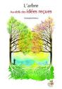 L'Arbre ; Au-Delà Des Idées Reçues - Preview