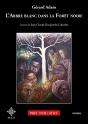 L'Arbre Blanc Dans La Forêt Noire - Preview