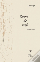 L'Arbre De Nerfs Carnets I-Iii