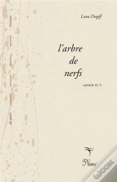 L'Arbre De Nerfs Carnets Iv, V