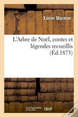 Capa do artigo L'Arbre De Noël, Contes Et Légendes Recueillis (Éd.1873)