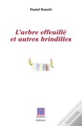 L'Arbre Effeuillé Et Autres Brindilles
