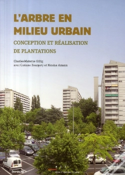 Capa do artigo L'Arbre En Milieu Urbain ; Conception Et Réalisation De Plantations