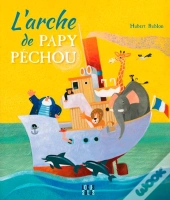 L'Arche De Papy Pêchou