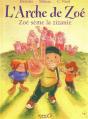 L'Arche De Zoé T.1 ; Zoé Sème La Zizanie - Preview