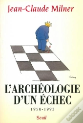 L'Archeologie D'Un Echec (1950-1993)