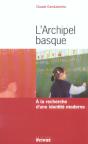 L'Archipel Basque ; A La Recherche D'Une Identite Moderne - Preview