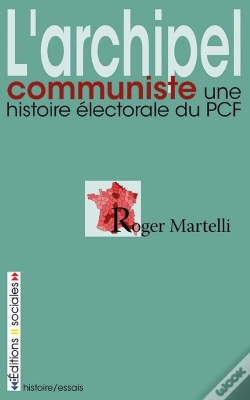 Capa do artigo L'Archipel Communiste ; Une Histoire Électorale Du Pcf