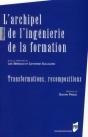 L'Archipel De L'Ingénierie De La Formation ; Transformation, Recomposition - Preview