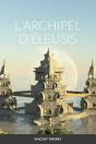 L'Archipel D'Éleusis - Preview