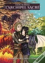 L'Archipel Sacre : Tome 1 - Le Dragon De L'Espace-Temps