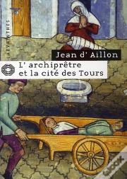 L'Archiprêtre Et La Cité Des Tours