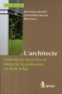 L'Architecte ; Contraintes Actuelles Et Statut De La Profession En Droit Belge - Preview
