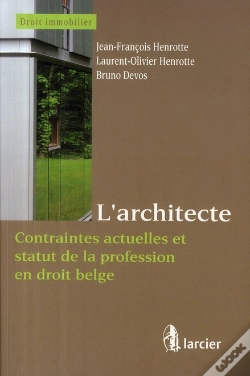 Capa do artigo L'Architecte ; Contraintes Actuelles Et Statut De La Profession En Droit Belge