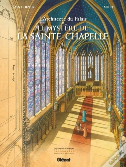 Capa do artigo L'Architecte Du Palais ; Le Mystère De La Sainte-Chapelle
