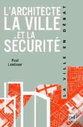 L'Architecte ; La Ville Et La Sécurité