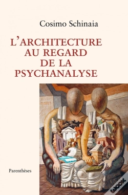 Capa do artigo L'Architecture Au Regard De La Psychanalyse