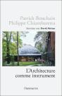 L'Architecture Comme Instrument : Conversation Entre Deux Architectes Iconoclastes - Preview