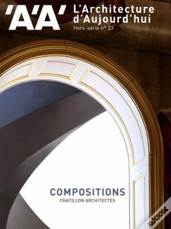Capa do artigo L'Architecture D'Aujourdhui Hs - Compositions : Chatillon Architectes - Mai 2021