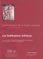 L'Architecture De La Gaule Romaine ; Les Fortifications Militaires - Preview