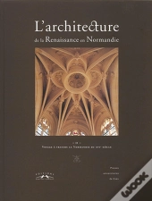 L'Architecture De La Renaissance En Normandie