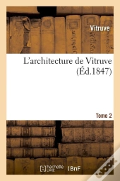 L'Architecture De Vitruve T.2 Edition 1847