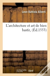 L'Architecture Et Art Bien Bastir Edition 1553