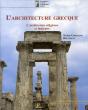 L'Architecture Grecque. Tome 2. Architecture Religieuse Et Funéraire. - Preview