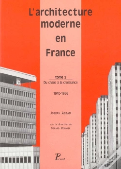 Capa do artigo L'Architecture Moderne En France. Tome 2 : Du Chaos À La Croissance, 1940-1966.